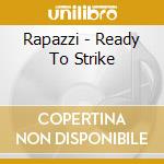 Rapazzi - Ready To Strike cd