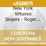 New York Virtuoso Singers - Roger Davidson: Universal Sacred Music cd musicale di New York Virtuoso Singers