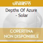 Depths Of Azure - Solar cd