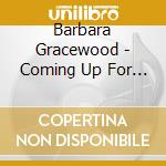 Barbara Gracewood - Coming Up For Air cd