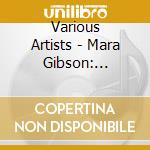Various Artists - Mara Gibson: Artifacts cd