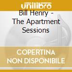 Bill Henry - The Apartment Sessions cd