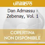 Dan Admassu - Zebenay, Vol. 1 cd