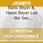 Barbi Beyer & Hanni Beyer Lee - We See The Moon cd