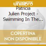 Patricia Julien Project - Swimming In The Sun