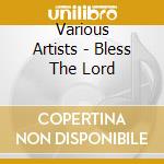 Various Artists - Bless The Lord cd