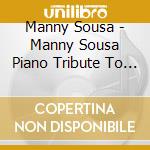 Manny Sousa - Manny Sousa Piano Tribute To Elton John cd