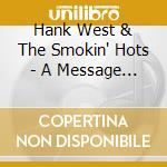 Hank West & The Smokin' Hots - A Message For The Yogi cd