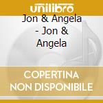 Jon & Angela - Jon & Angela cd
