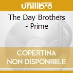 The Day Brothers - Prime cd