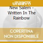 New Salem - Written In The Rainbow cd