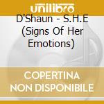 D'Shaun - S.H.E (Signs Of Her Emotions) cd