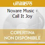 Novare Music - Call It Joy cd