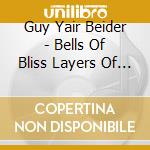 Guy Yair Beider - Bells Of Bliss Layers Of Consciousness cd
