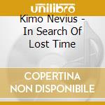 Kimo Nevius - In Search Of Lost Time cd