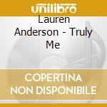Lauren Anderson - Truly Me cd