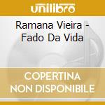 Ramana Vieira - Fado Da Vida cd