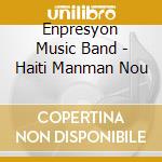 Enpresyon Music Band - Haiti Manman Nou cd