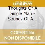 Thoughts Of A Single Man - Sounds Of A Spoken Soul: A Journey In Love cd