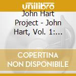 John Hart Project - John Hart, Vol. 1: Frisson cd musicale di John Hart Project