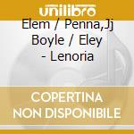 Elem / Penna,Jj Boyle / Eley - Lenoria cd