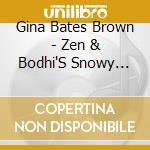 Gina Bates Brown - Zen & Bodhi'S Snowy Day cd