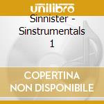 Sinnister - Sinstrumentals 1 cd