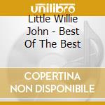 Little Willie John - Best Of The Best cd