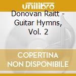 Donovan Raitt - Guitar Hymns, Vol. 2