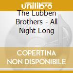 The Lubben Brothers - All Night Long cd