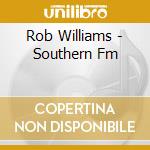 Rob Williams - Southern Fm cd