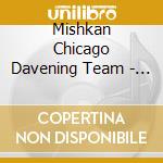 Mishkan Chicago Davening Team - Taste Of Mishkan cd