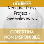Negative Press Project - Seeevileyes - Civilize