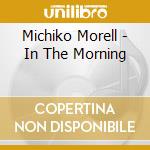 Michiko Morell - In The Morning cd