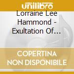 Lorraine Lee Hammond - Exultation Of Dulcimers cd musicale di Lorraine Lee Hammond