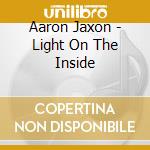 Aaron Jaxon - Light On The Inside cd