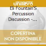 Eli Fountain'S Percussion Discussion - Masterpiece cd