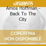 Amos Hoffman - Back To The City cd