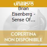 Brian Eisenberg - Sense Of Gratitude cd musicale di Brian Eisenberg