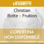 Christian Botte - Fruition cd