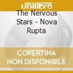 The Nervous Stars - Nova Rupta cd