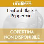 Lanford Black - Peppermint cd