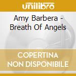 Amy Barbera - Breath Of Angels