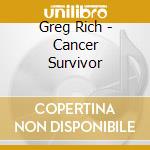 Greg Rich - Cancer Survivor cd