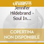 Jennifer Hildebrand - Soul In Paraphrase cd