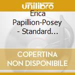 Erica Papillion-Posey - Standard Reimagined When Jazz cd musicale di Erica Papillion