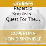Paperclip Scientists - Quest For The 100Th Monkey cd musicale di Paperclip Scientists