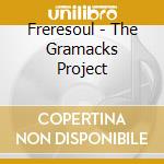 Freresoul - The Gramacks Project cd