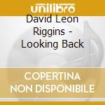 David Leon Riggins - Looking Back cd