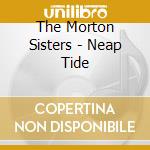 The Morton Sisters - Neap Tide cd